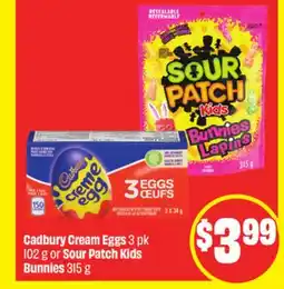 FreshCo Cadbury Creme Eggs 3 pk, 102 g or Sour Patch Kids Bunnies 315 g offer