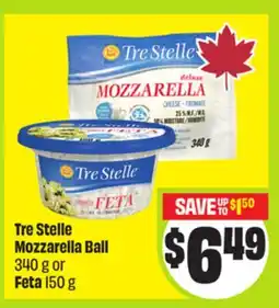 FreshCo Tre Stelle Mozzarella Ball 340 g or Feta 150 g offer