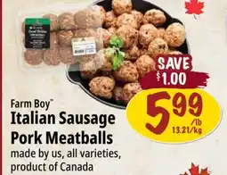 Farm Boy Farm Boy Italian Sausage Pork Meatballs offer