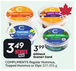 Sobeys COMPLIMENTS Regular Hummus, Topped Hummus or Dips offer