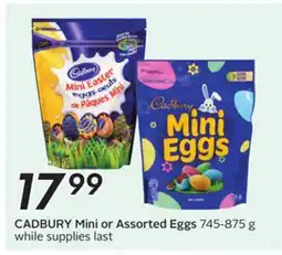 Sobeys CADBURY Mini or Assorted Eggs offer