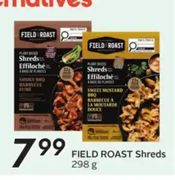 Sobeys FIELD ROAST Shreds offer