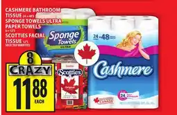 Food Basics CASHMERE BATHROOM TISSUE OR SPONGE TOWELS ULTRA PAPER TOWELS OR SCOTTIES FACIAL TISSUE offer