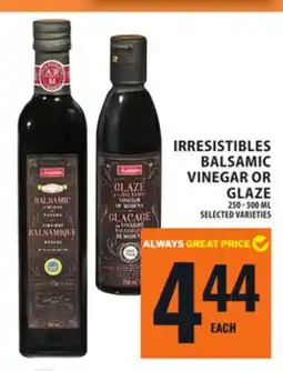 Food Basics IRRESISTIBLES BALSAMIC VINEGAR OR GLAZE offer
