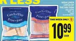 Food Basics HIGH LINER CATCH OF THE DAY FISH FILLETS offer
