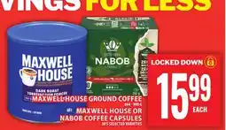 Food Basics MAXWELL HOUSE GROUND COFFEE, MAXWELL HOUSE OR NABOB COFFEE CAPSULES offer