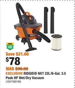 Home Depot EXCLUSIVE RIDGID NXT 22L/6-Gal. 3.5 Peak HP Wet/Dry Vacuum offer