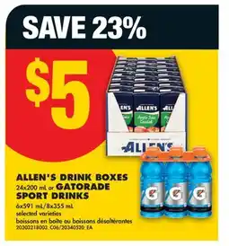 No Frills ALLEN'S DRINK BOXES 24x200 mL or GATORADE SPORT DRINKS 6x591 mL/8x355 mL offer
