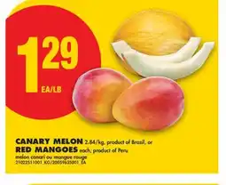 No Frills CANARY MELON, Brazil, or RED MANGOES offer