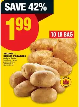 No Frills YELLOW or RUSSET POTATOES, 10 LB BAG offer