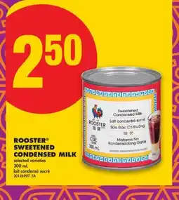 No Frills ROOSTER SWEETENED CONDENSED MILK offer
