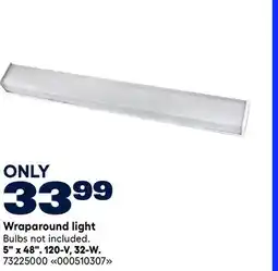 RONA VALUE+ 5 x 48. 120-V, 32-W. Wraparound light offer