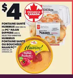 Independent Grocer FONTAINE SANTÉ HUMMUS, 260/283 G OR PC NAAN DIPPERS offer