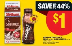 No Frills NEILSON CHOCOLATE MILK 750 mL or MILKSHAKES 310 mL offer