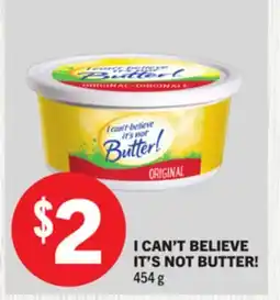 Foodland I CAN'T BELIEVE IT'S NOT BUTTER! offer