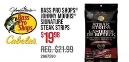 Cabela's BASS PRO SHOPS JOHNNY MORRIS SIGNATURE STEAK STRIPS offer