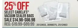 Cabela's SELECT CABELA'S VACUUM SEALER BAGS offer