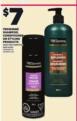 Loblaws TRESEMMÉ SHAMPOO, CONDITIONER OR STYLING PRODUCTS offer