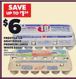 Loblaws PRESTIGE OR GRAY RIDGE PREMIUM LARGE WHITE EGGS, 18'S offer