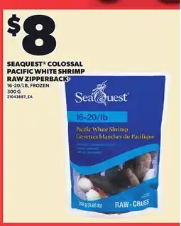 Loblaws SEAQUEST COLOSSAL PACIFIC WHITE SHRIMP RAW ZIPPERBACK offer
