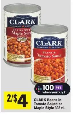 Foodland CLARK Beans in Tomato Sauce or Maple Style offer