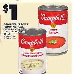 Loblaws CAMPBELL'S SOUP TOMATO, VEGETABLE, CHICKEN NOODLE OR CREAM OF MUSHROOM offer