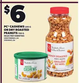 Loblaws PC CASHEW, 200 G OR DRY ROASTED PEANUTS, 700 G offer