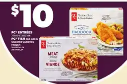 Loblaws PC ENTRÉES, 770 G-1.13 KG OR PC FISH offer
