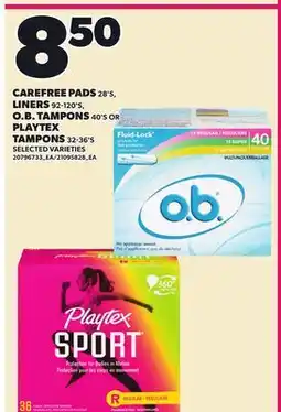 Loblaws CAREFREE PADS 28'S, LINERS 92-120'S, O.B. TAMPONS 40'S OR PLAYTEX TAMPONS 32-36'S offer