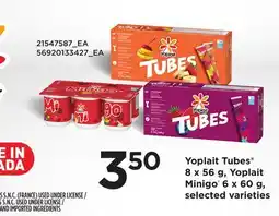 Loblaws YOPLAIT TUBES , 8 X 56 G, YOPLAIT MINIGO , 6 X 60 G offer