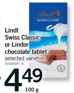 Fortinos LINDT SWISS CLASSIC OR LINDOR CHOCOLATE TABLET offer