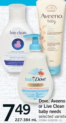Fortinos DOVE, AVEENO OR LIVE CLEAN OR LIVE CLEAN BABY NEEDS offer