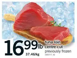 Fortinos TUNA LOIN CENTRE-CUT offer