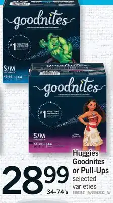 Fortinos HUGGIES GOODNITES OR PULL-UPS, 34-74's offer