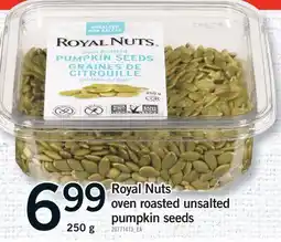 Fortinos ROYAL NUTS OVEN ROASTED UNSALTED PUMPKIN SEEDS offer