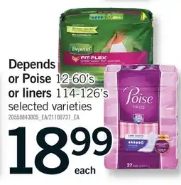 Fortinos DEPENDS OR POISE, 12-60'S OR LINERS, 114-126'S offer