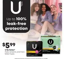 Fortinos U BY KOTEX PADS, TAMPONS, AND LINERS offer