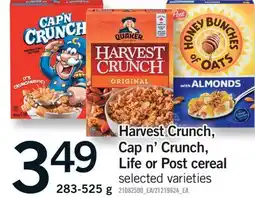 Fortinos HARVEST CRUNCH, CAP N'CRUNCH, LIFE OR POST CEREAL offer