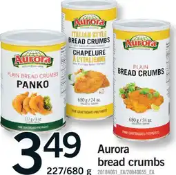 Fortinos AURORA BREAD CRUMBS, 227/680 g offer