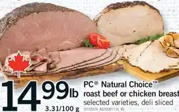 Fortinos PC NATURAL CHOICE ROAST BEEF OR CHICKEN BREAST offer
