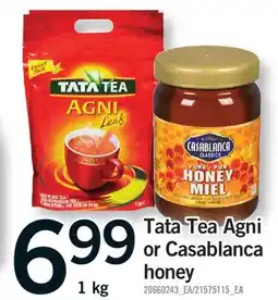 Fortinos TATA TEA AGNI OR CASABLANCA HONEY offer