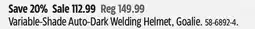 Canadian Tire Variable-Shade Auto-Dark Welding Helmet, Goalie offer