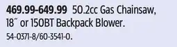 Canadian Tire Husqvarna 50.2cc Gas Chainsaw, 18˝ or 150BT Backpack Blower offer