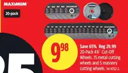 Canadian Tire MAXIMUM 20-Pack 41⁄2˝ Cut-Off Wheels offer