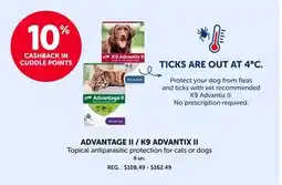 Mondou ADVANTAGE II/K9 ADVANTIX II Topical antiparasitic protection for cats or dogs offer