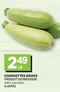 L'Intermarché COURGETTES GRISES | GREY ZUCCHINI offer