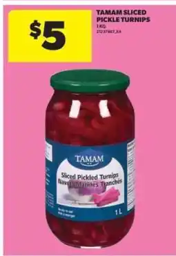 Real Canadian Superstore TAMAM Sliced Pickle Turnips offer