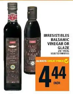 Food Basics IRRESISTIBLES BALSAMIC VINEGAR OR GLAZE offer