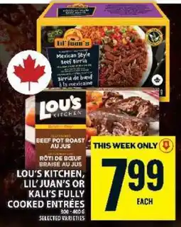 Food Basics LOU'S KITCHEN, LIL JUAN'S OR KALI'S FULLY COOKED ENTRÉES offer