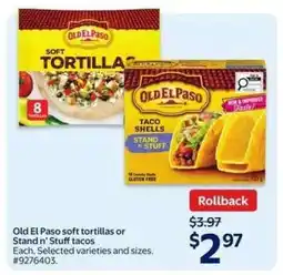 Walmart Old El Paso soft tortillas or Stand n’ Stuff tacos offer